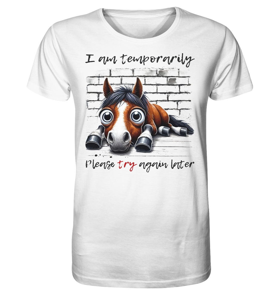 Schwarzes Ladies T-Shirt mit weißem Pferdemotiv und dem Spruch „I am temporarily. Please try again later.“