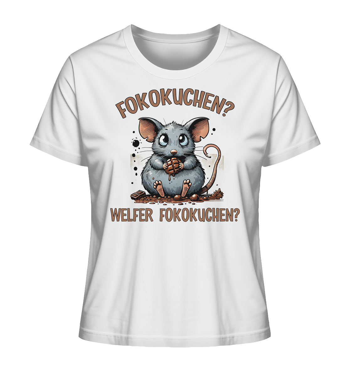 Fokokuchen? Welfer Fokokuchen? - Schokomaus - Ladies Organic Shirt