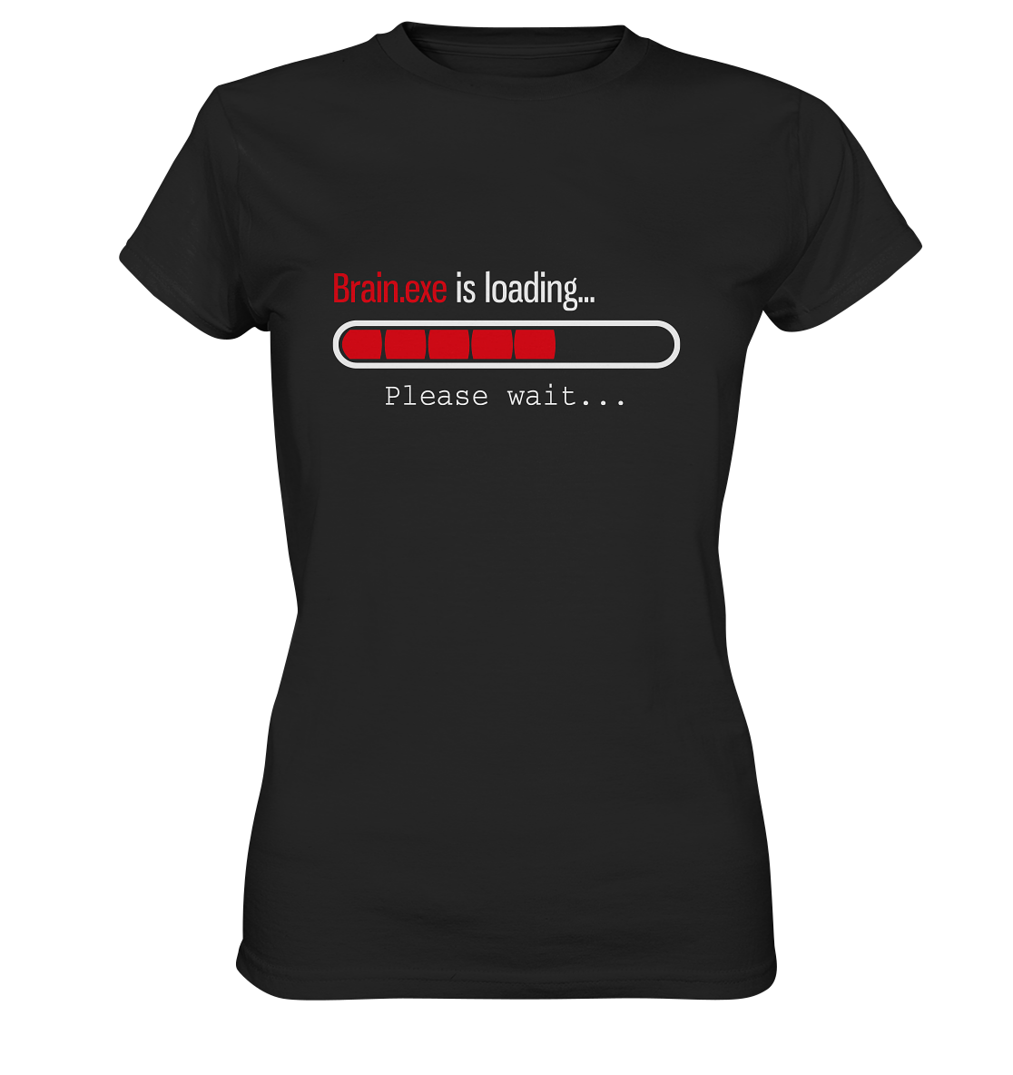 Brain.exe is loading. Please wait... - Ladies Premium Shirt
