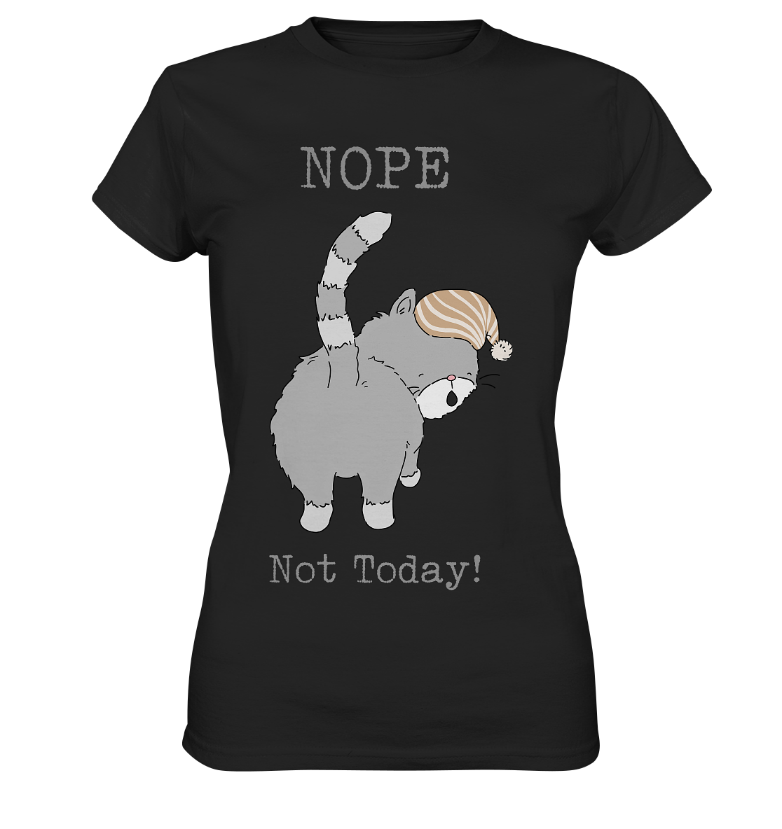Nope. Not today! Katze - Ladies Premium Shirt