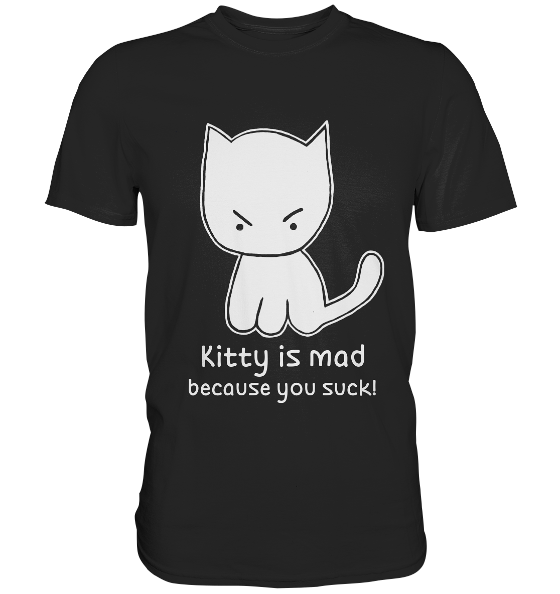 Schwarzes Shirt mit wütender frecher Katze und Schriftzug Kitty is Mad Because You Suck