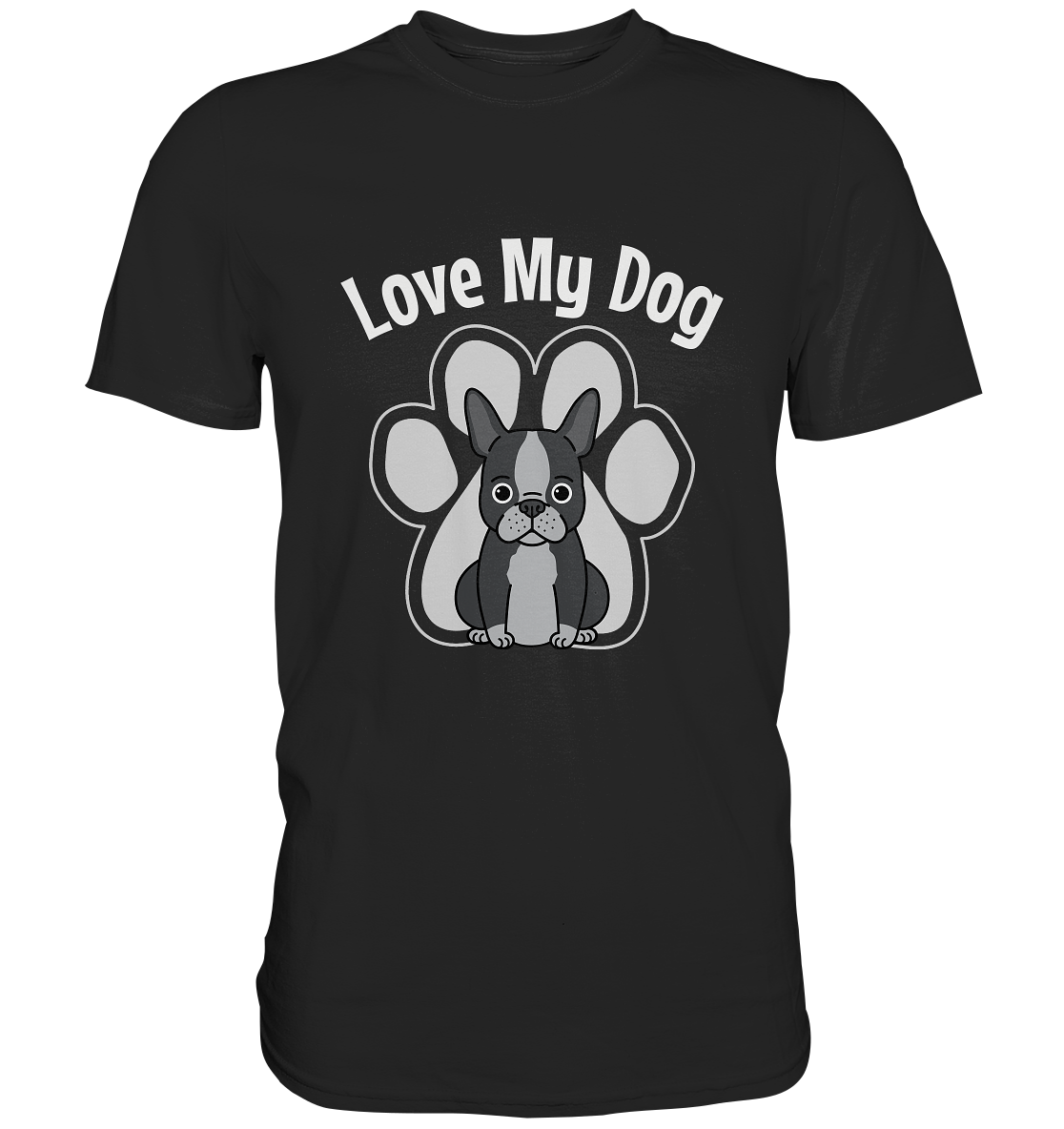 Love my dog. Hunde Bulldogge Hundeliebe - Premium Shirt