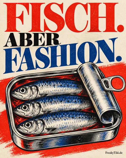 Retro-Illustration einer geöffneten Sardinendose mit dem Schriftzug Fisch. Aber Fashion.