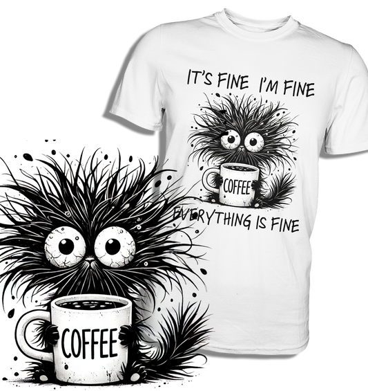 Unisex T-Shirt mit sarkastischem Spruch ‚It’s fine. I’m fine. Everything is fine.‘ und Kartzenmotiv – weißes Shirt, Vorderansicht