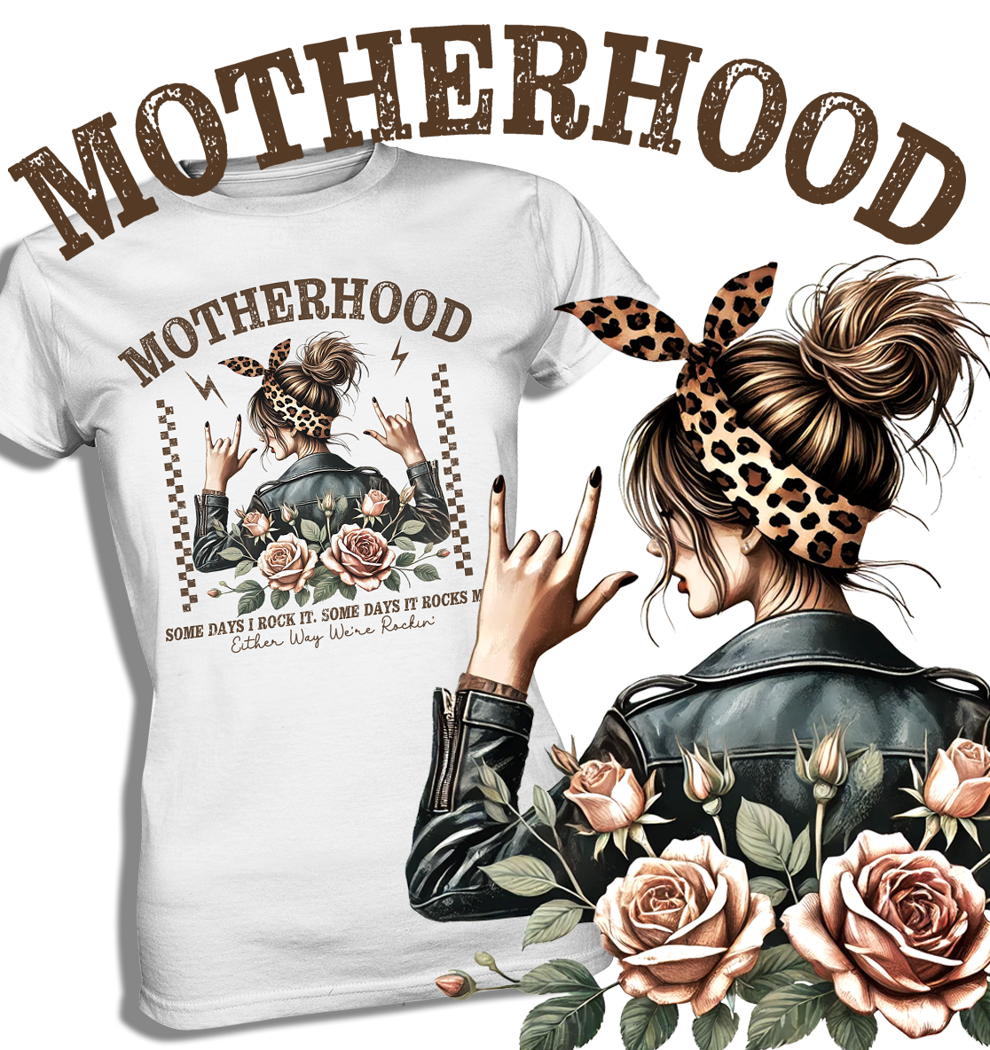Weißes Damen T-Shirt mit Spruch „Motherhood. Some days I rock it. Some days it rocks me.“ im Tattoo-Stil mit Rosen & Leoparden-Haarband – Vorderansicht