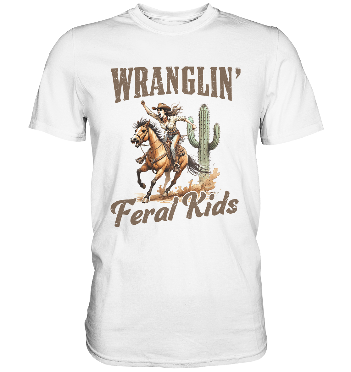 Unisex T-Shirt in Weiß mit Westerngirl auf Pferd und Spruch „Wranglin’ Feral Kids“ – Regular Fit, 100 % Baumwolle, Vorderansicht