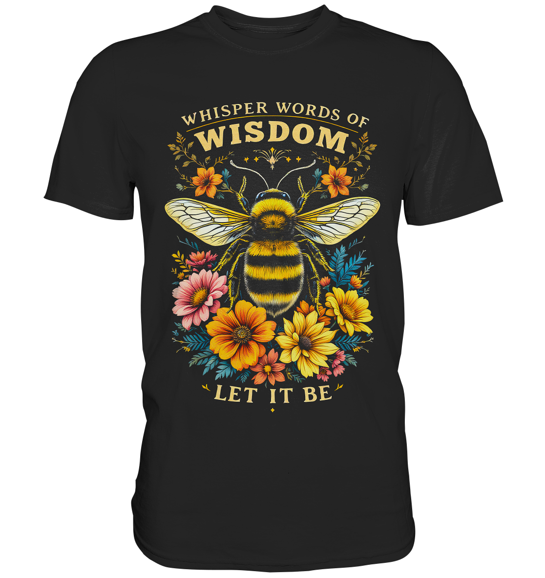 Shirt mit dem Spruch „Whisper words of wisdom – Let it be“ und FlowerPower-Design mit Blumen und Biene.
