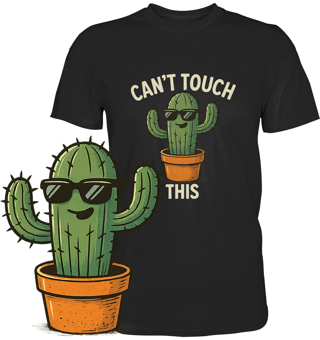 Schwarzes T-Shirt mit Cartoon-Kaktus und Spruch „Can’t Touch This“. Vorne links im Bild ein Kaktus mit Sonnenbrille.