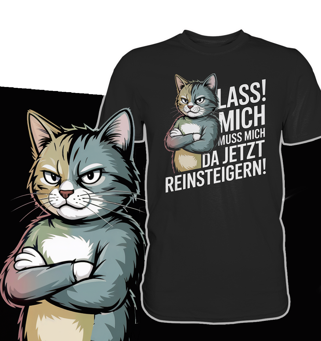 Schwarzes T-Shirt mit Katze und Spruch, mit vergrößerter Darstellung der Katze am linken  Bildrand.

