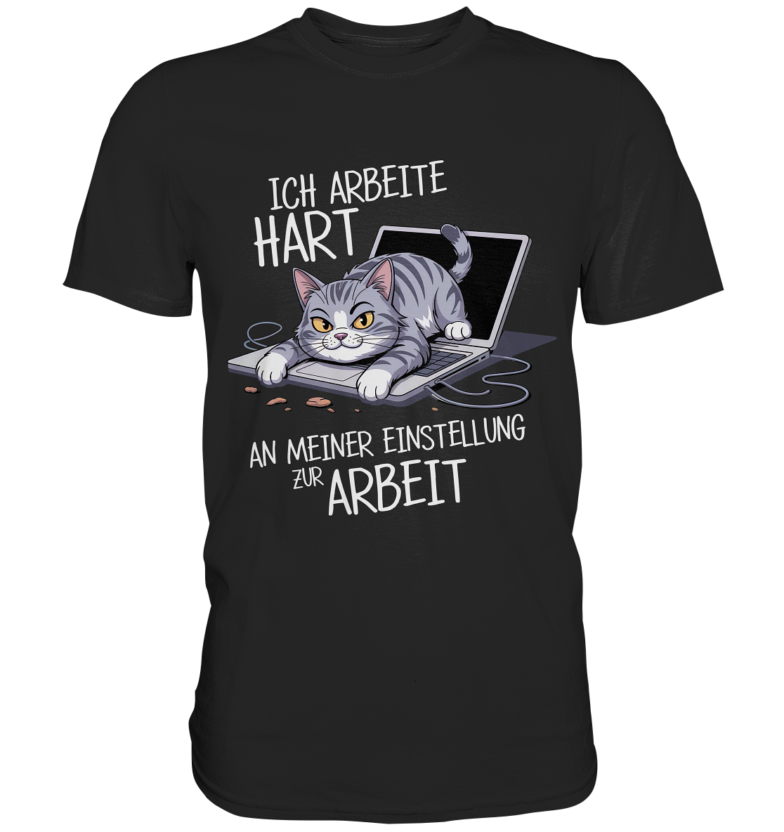 Schwarzes T-Shirt mit Comic-Motiv einer genervten Katze und dem Spruch „Ich arbeite hart an meiner Einstellung zur Arbeit“