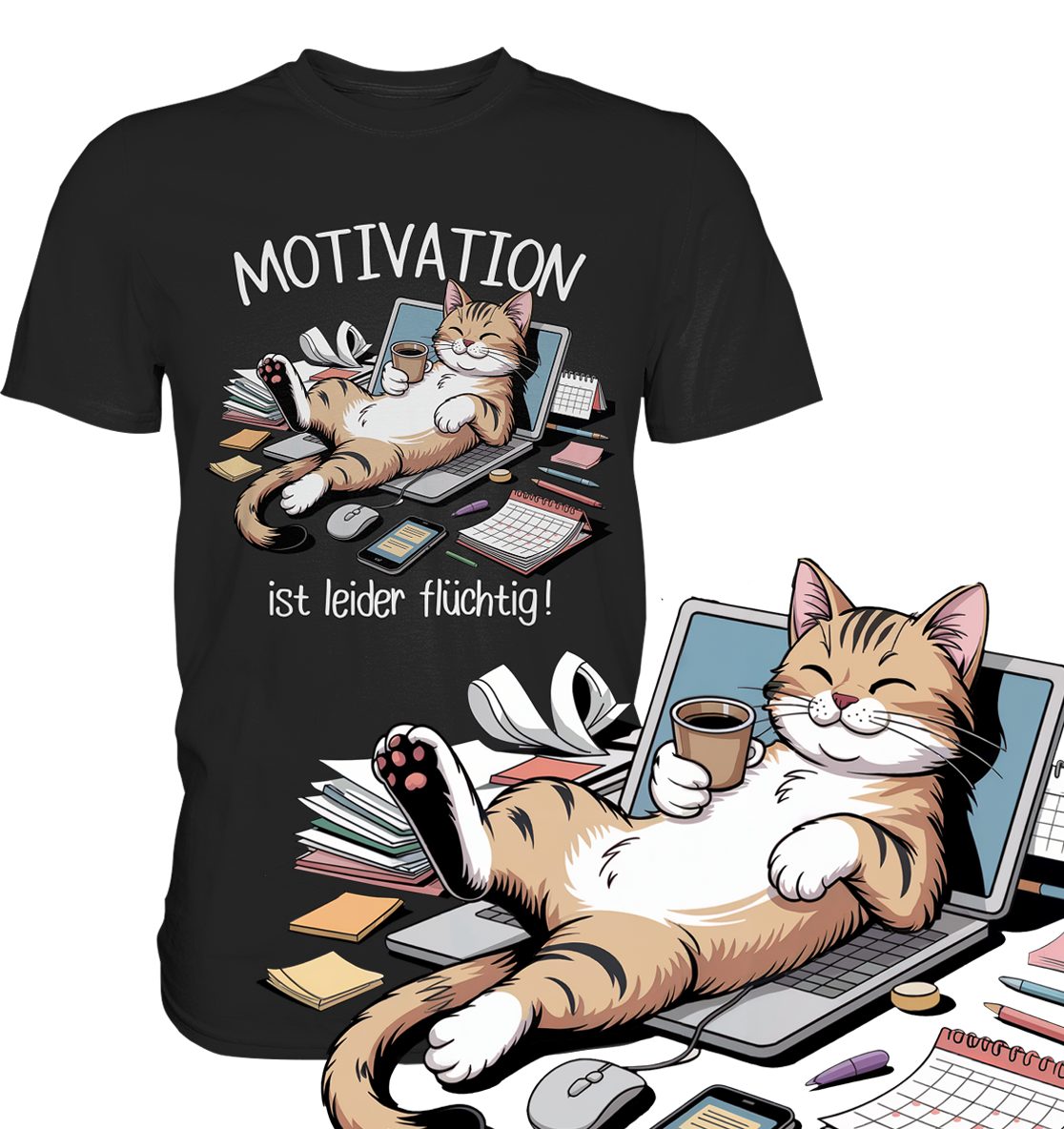 Schwarzes T-Shirt mit Motiv: schlafende Katze auf Laptop, umgeben von Papier und dem Spruch „Motivation ist leider flüchtig“. Rechts unten im Bild eine vergrößerte Darstellung des Katzen-Motivs.