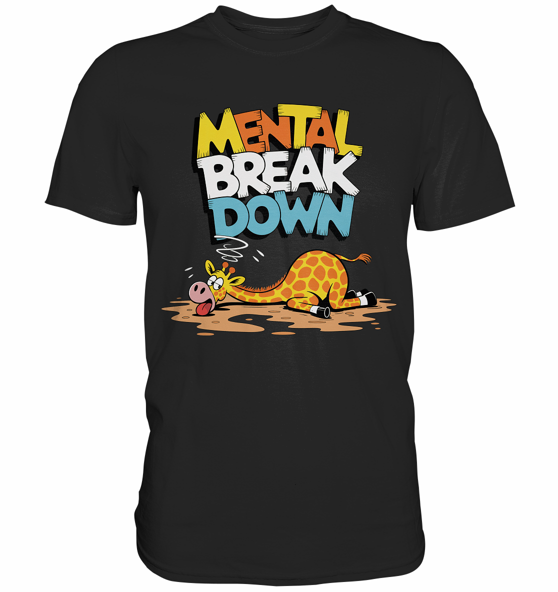 Schwarzes T-Shirt mit liegender Giraffe und dem Text „Mental Break Down“