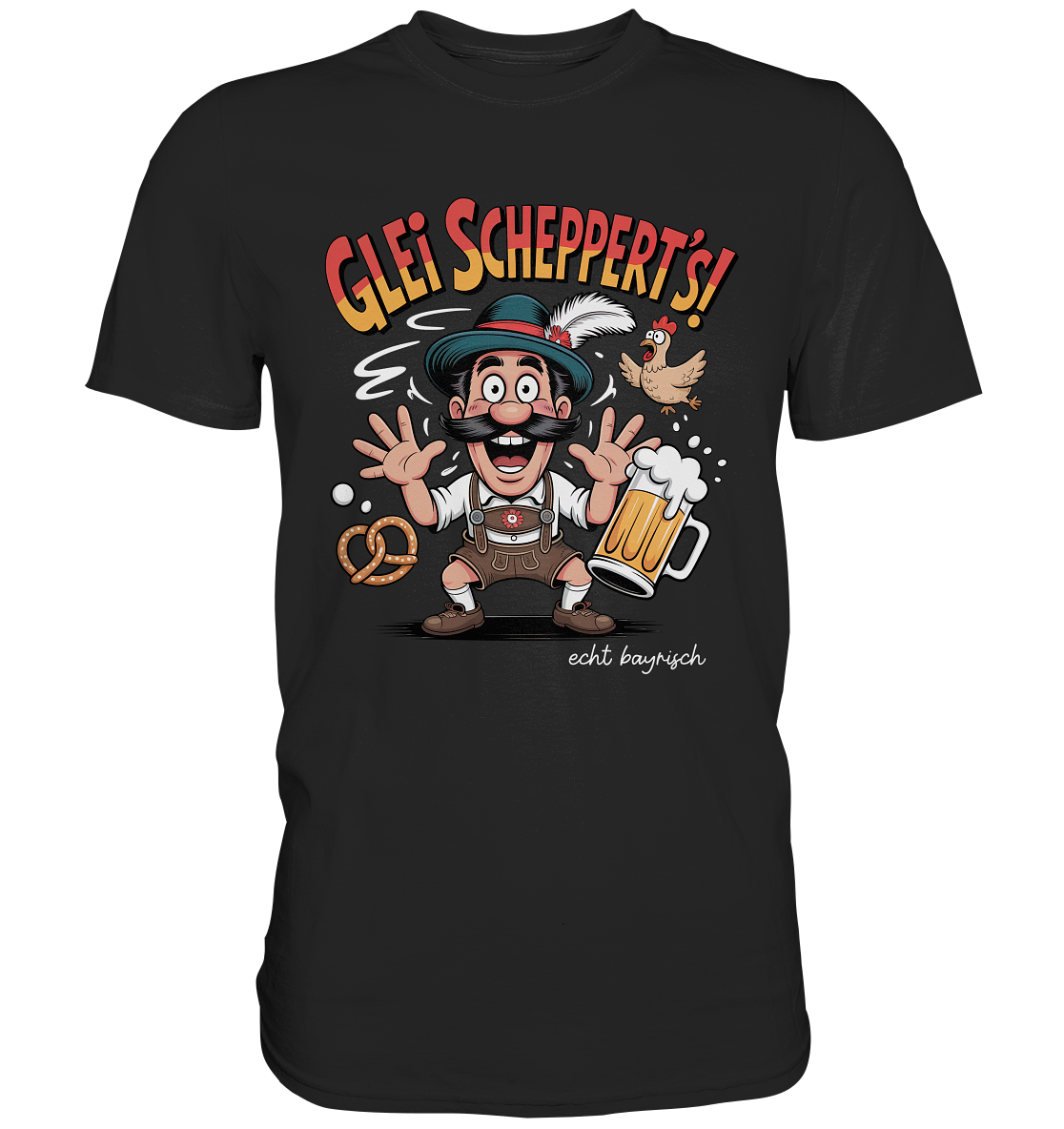 Schwarzes T-Shirt mit Aufschrift "Glei schppert´s. Echt bayrisch" und Bayern-Motiv: Mann in Lederhose und Masskrug.