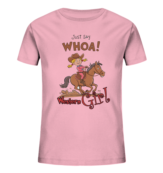 Just say whoa! Western-Girl - Reining-Shirt für Mädchen - Kids Organic Shirt