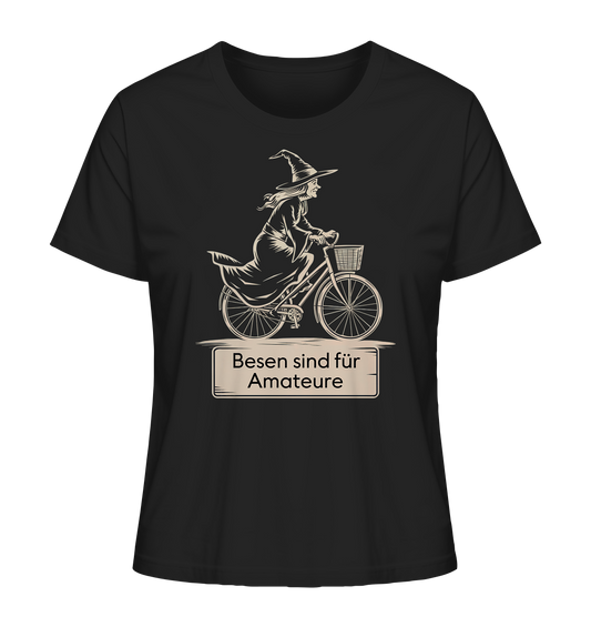 Besen sind für Amateure. Hexe auf Fahrrad. - Ladies Organic Shirt