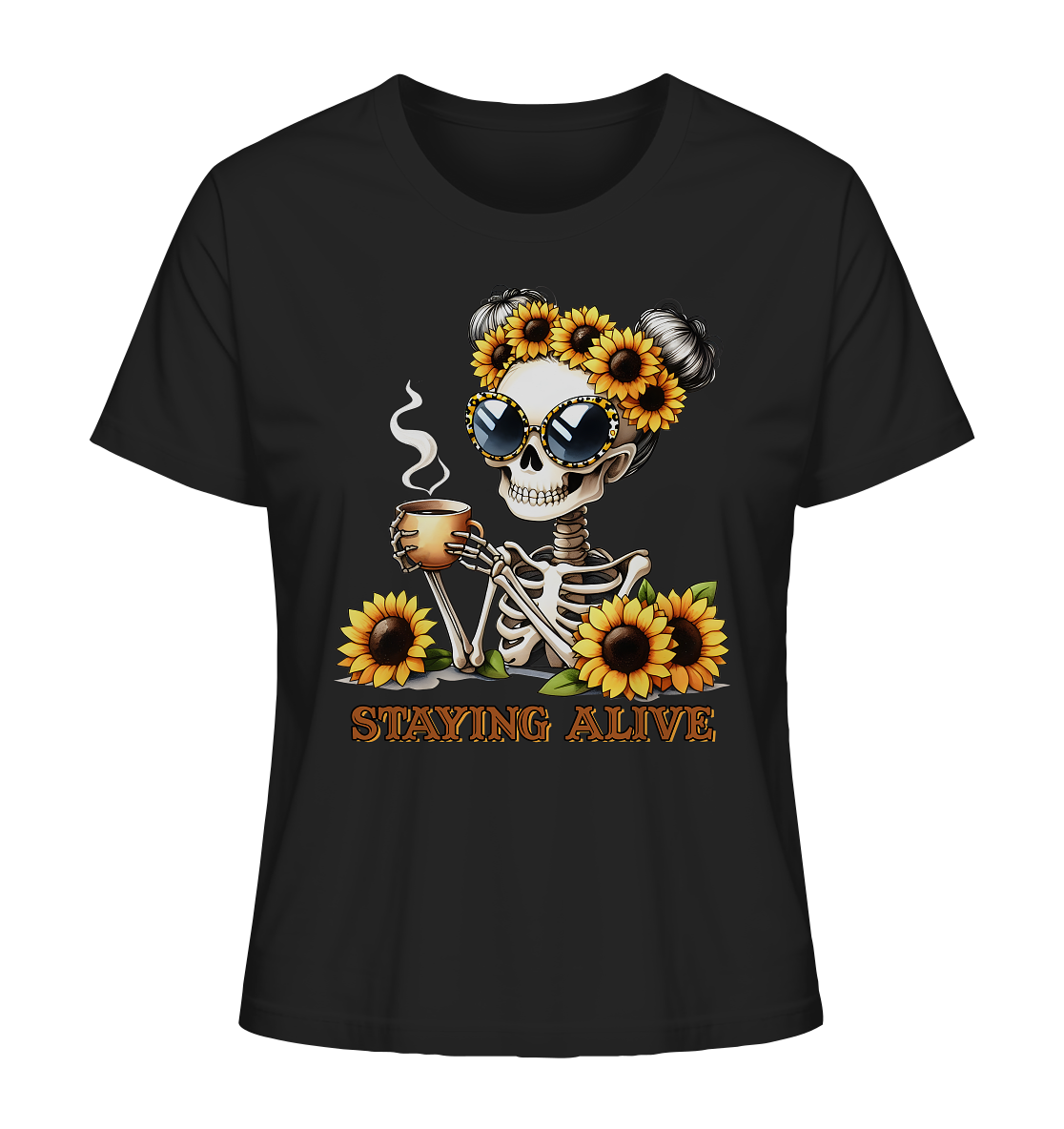 Shirt in schwarz mit Skeleton Girl, Sonnenblumenkranz, Sonnenbrille, Kaffeetasse und dem Spruch „Staying Alive“