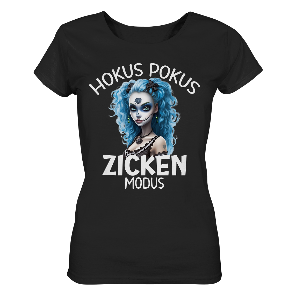 Hokus Pokus Zicken Modus - Ladies Organic Shirt