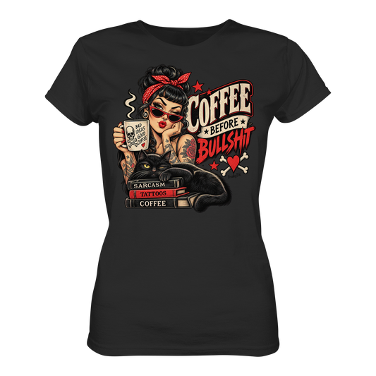 Coffee Before Bullshit Ladies T-Shirt schwarz Produktansicht