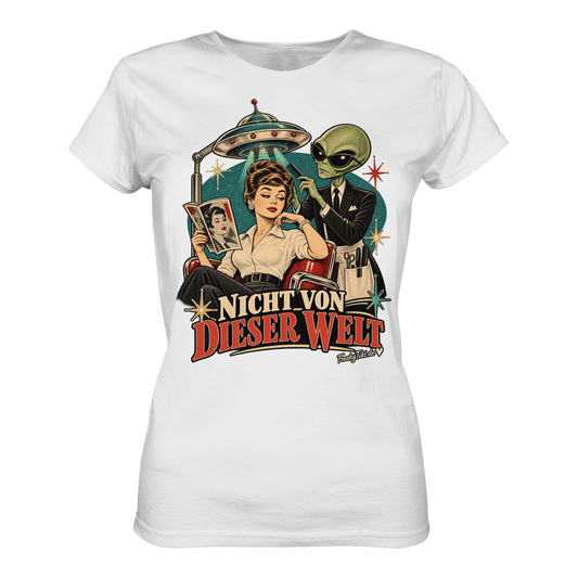 Weißes Ladies T-Shirt mit Retro-Frau, Alien im Anzug und UFO mit Schriftzug Nicht von dieser Welt