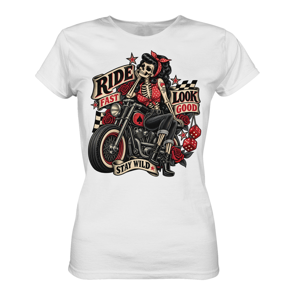 Ride Fast, Look Good, Stay Wild – Biker Girl Ladies T-Shirt weiß Produktansicht