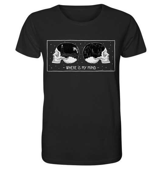 Where is my mind - Organic Shirt