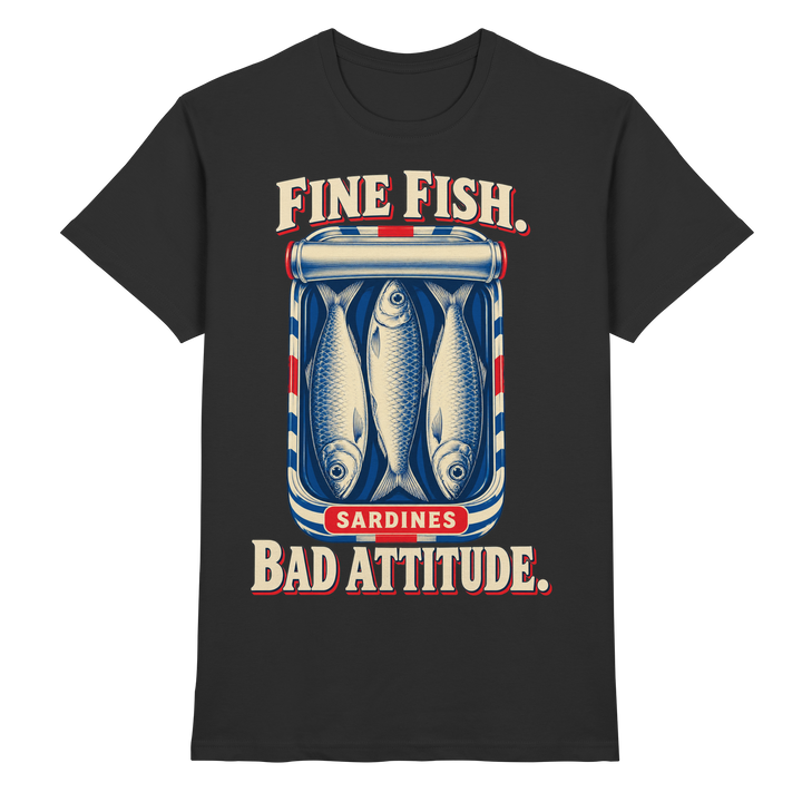 Schwarzes Fine Fish, Bad Attitude T-Shirt mit drei Sardinen in einer geöffneten Dose