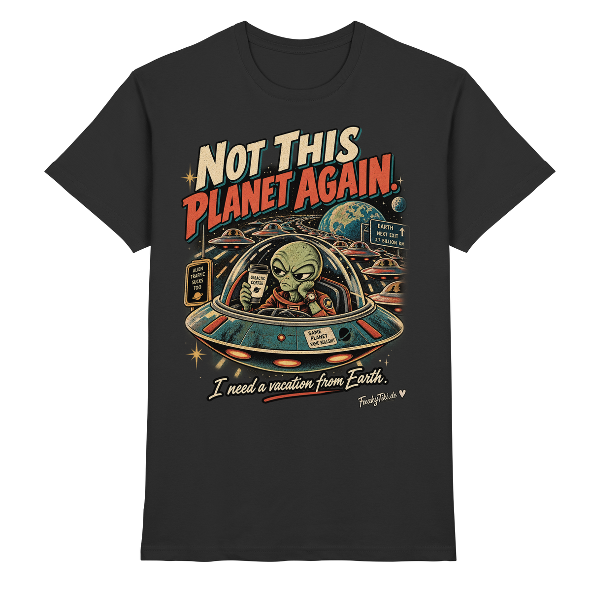 Not This Planet Again Alien Retro T-Shirt schwarz Produktansicht