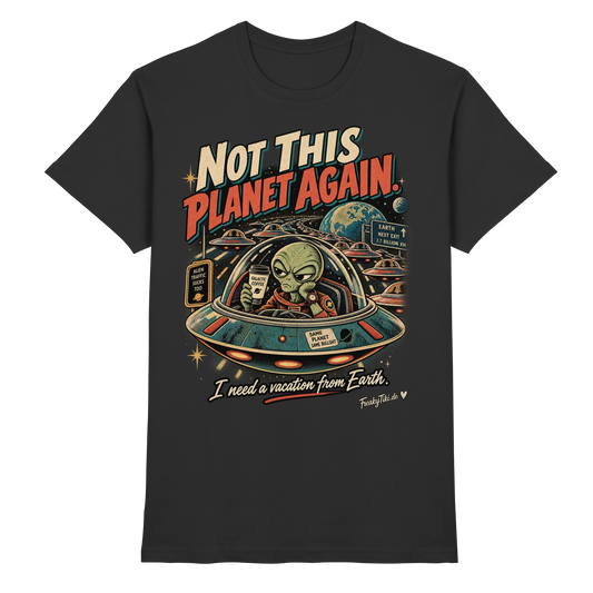 Not This Planet Again Alien Retro T-Shirt schwarz Produktansicht