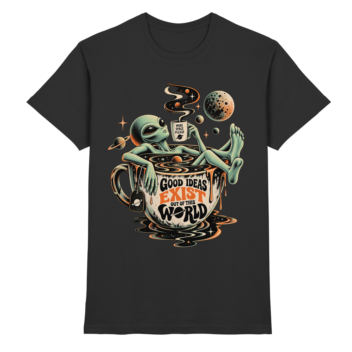 Schwarzes T-Shirt mit Alien an einer Kaffeetasse, Dampf und Planeten mit Good Ideas Exist Out of This World