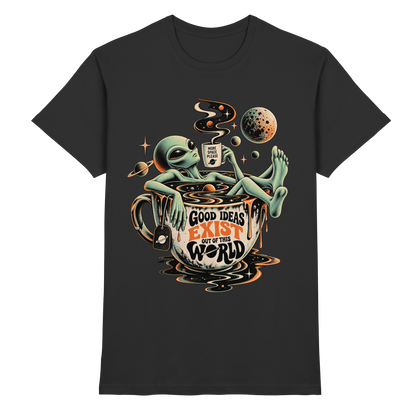 Schwarzes T-Shirt mit Alien an einer Kaffeetasse, Dampf und Planeten mit Good Ideas Exist Out of This World