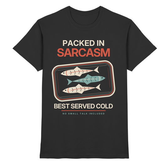 Schwarzes T-Shirt mit Packed in Sarcasm Sardinen Retro-Motiv