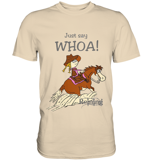 Just Say Whoa Reining Sliding Stop T-Shirt sand Produktansicht