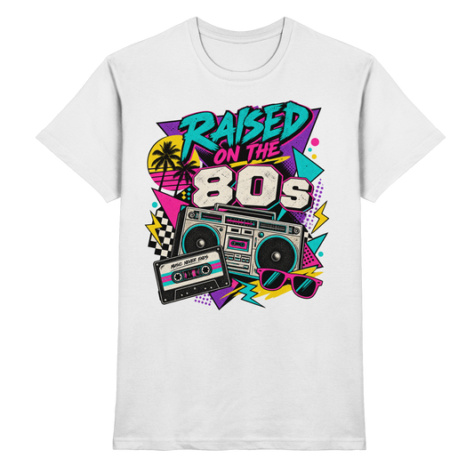Raised on the 80s – Retro 80er Jahre T-Shirt weiß Produktansicht