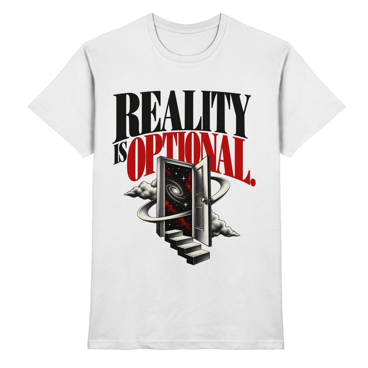 Weißes T-Shirt mit Reality Is Optional – schwarze und rote Serifenschrift mit Weltraumportal und Treppe