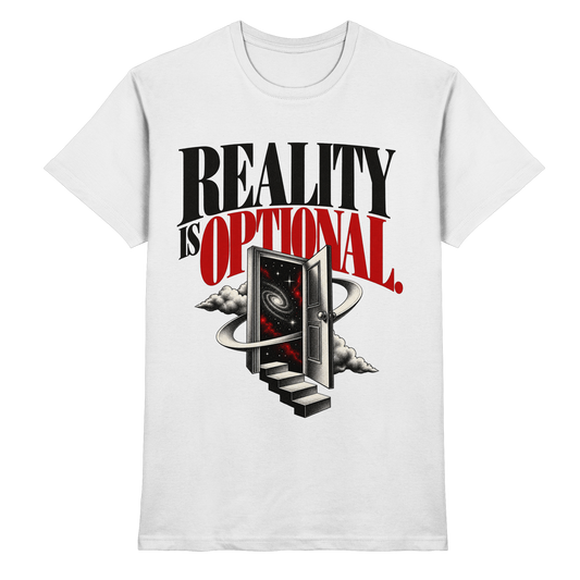 Weißes T-Shirt mit Reality Is Optional – schwarze und rote Serifenschrift mit Weltraumportal und Treppe