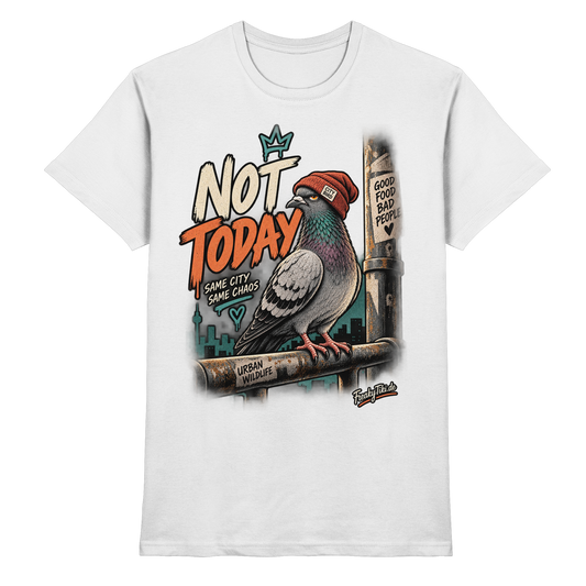 Not Today – Taube, Urban Wildlife T-Shirt weiß Produktansicht