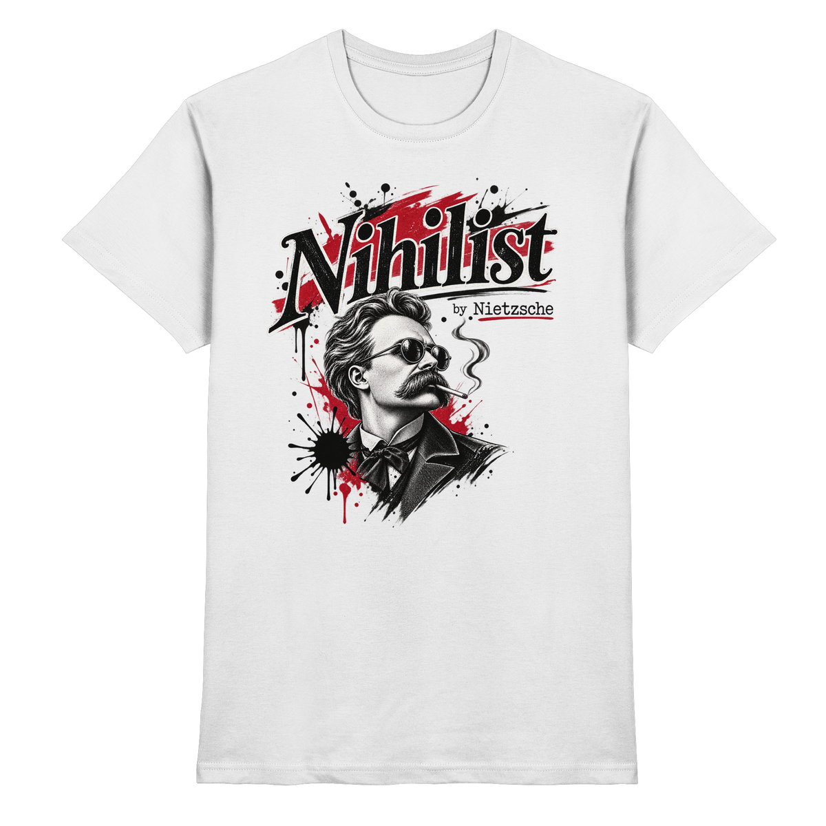 Nihilist by Nietzsche – Nietzsche T-Shirt für Philosophen & Nihilisten