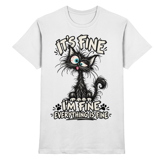 It’s Fine, I’m Fine, Everything Is Fine – Crazy Cat T-Shirt weiß Produktansicht