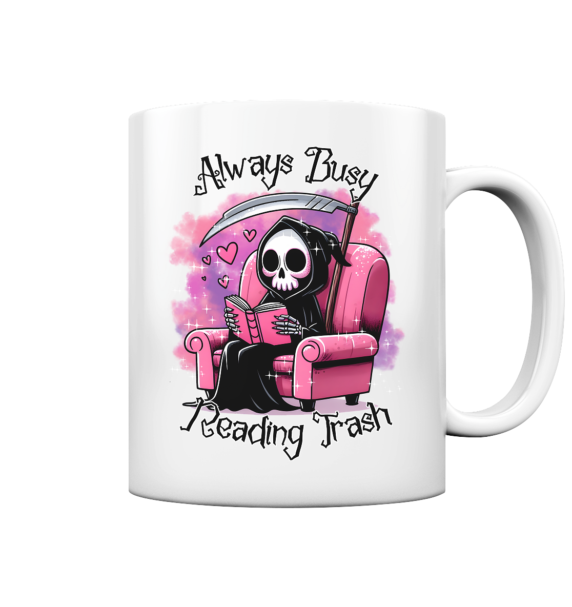 Weiße Tasse mit Motiv: Lesender süßer Sensemann auf rosa Sessel. Comic-Stil. Schriftzug: Always Busy Reading Trash.