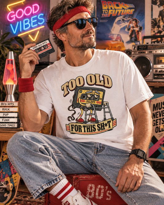 Too Old for This Shit – 80s Kassette Retro T-Shirt weiß Lifestyle Bild 1