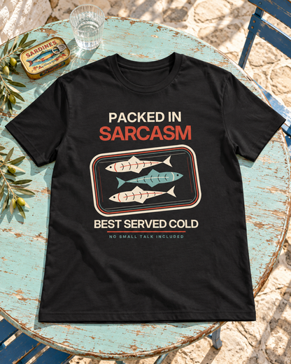 Sardinen Statement T-Shirt Packed in Sarcasm in weiterer Produktansicht