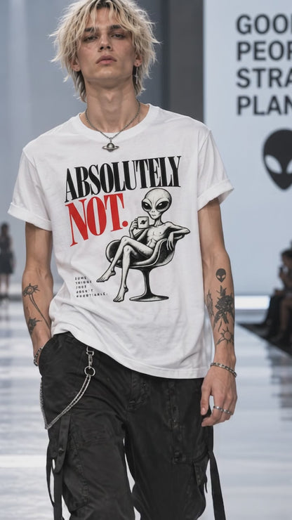 Absolutely Not – Alien NO FILTER T-Shirt