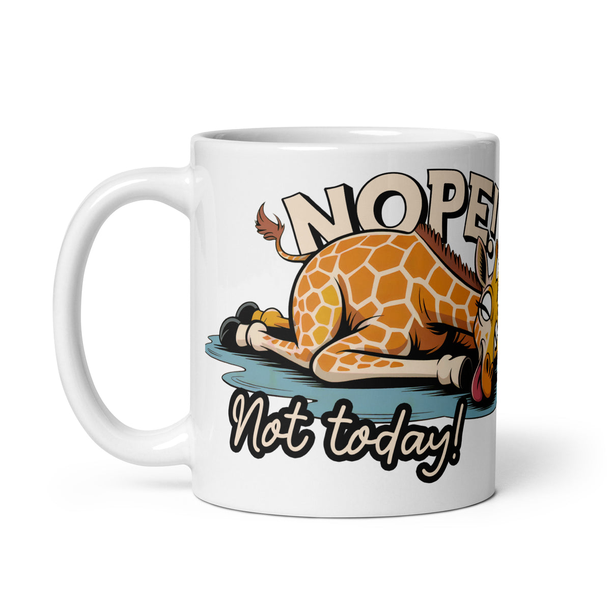 Weiße Keramiktasse mit Giraffenmotiv und dem Spruch „Nope. Not today“