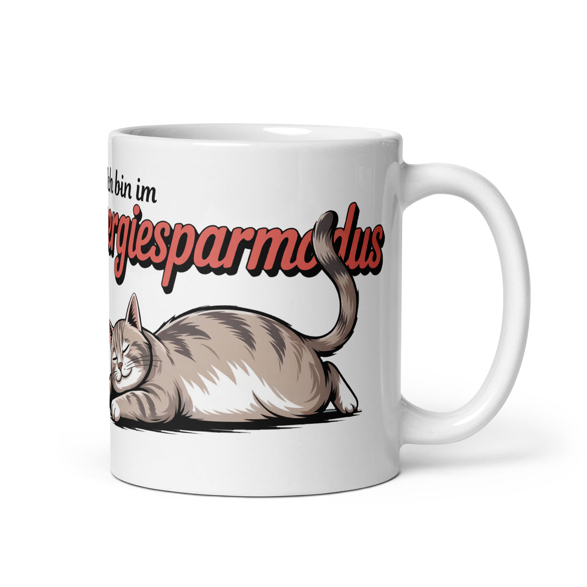 Tasse mit Katze & Spruch in klarer Aufsicht, glänzend weiße Oberfläche