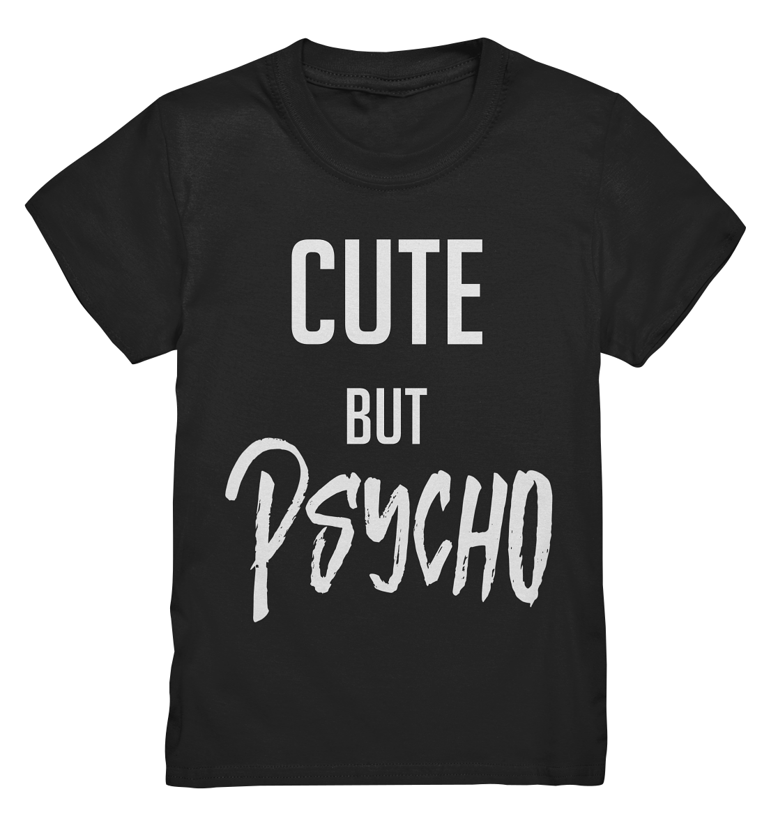 Schwarzes Kids Shirt mit großem Schriftzug Cute but Psycho