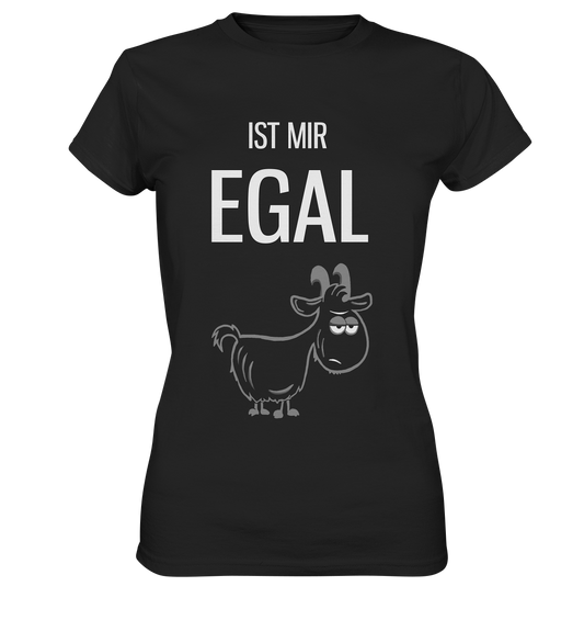 Ist mir egal. Zicke - Ladies Premium Shirt