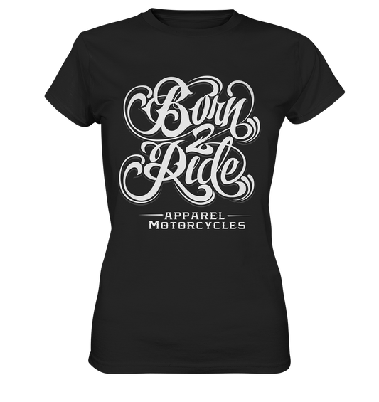 Born to ride. Biker Vintage - Ladies Premium Shirt