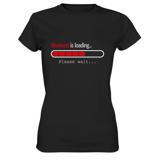 Weekend is loading. Please wait... - Ladies Premium Shirt