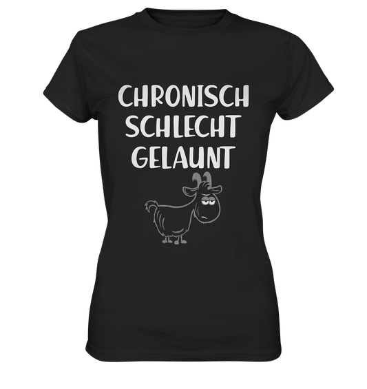 Schwarzes Ladies T-Shirt mit weißem Schriftzug „Chronisch schlecht gelaunt. Zicke.“ und grimmig dreinblickender Ziege auf der Vorderseite
