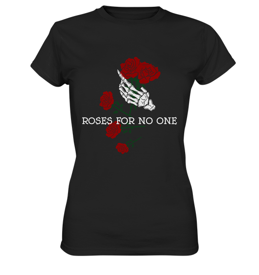 Schwarzes Ladies T-Shirt mit Skeletthand, roten Rosen und weißem Schriftzug „Roses for no one“ auf der Vorderseite